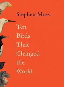 Ten Birds that Changed the World Book Cover